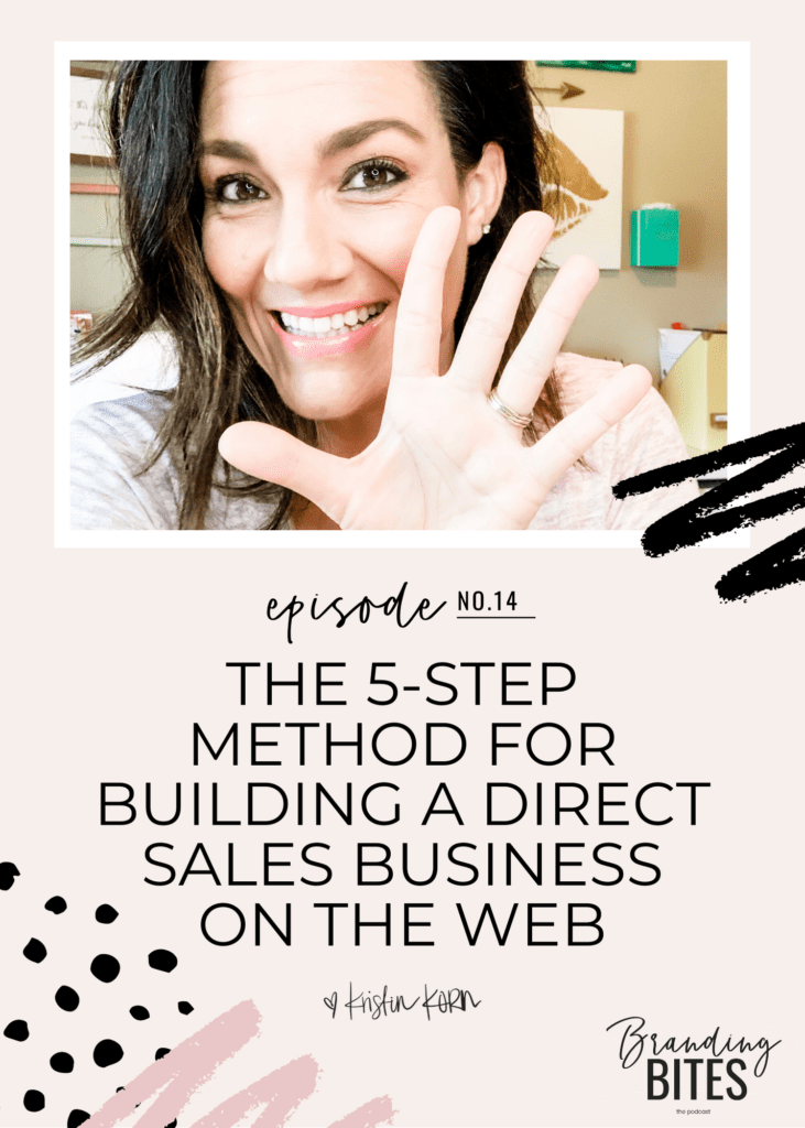 The 5-Step Method For Building A Direct Sales Business On The Web by Kristin Korn
