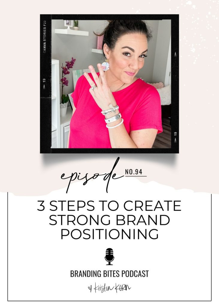 3 Steps To Create Strong Brand Positioning

