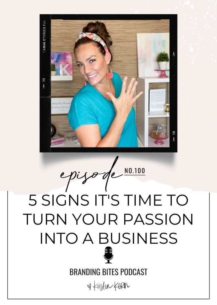 5 Signs It's Time To Turn Your Passion Into A Business
