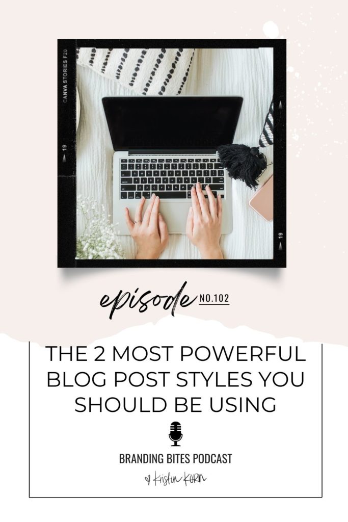 The 2 Most Powerful Blog Post Styles You Should Be Using 

