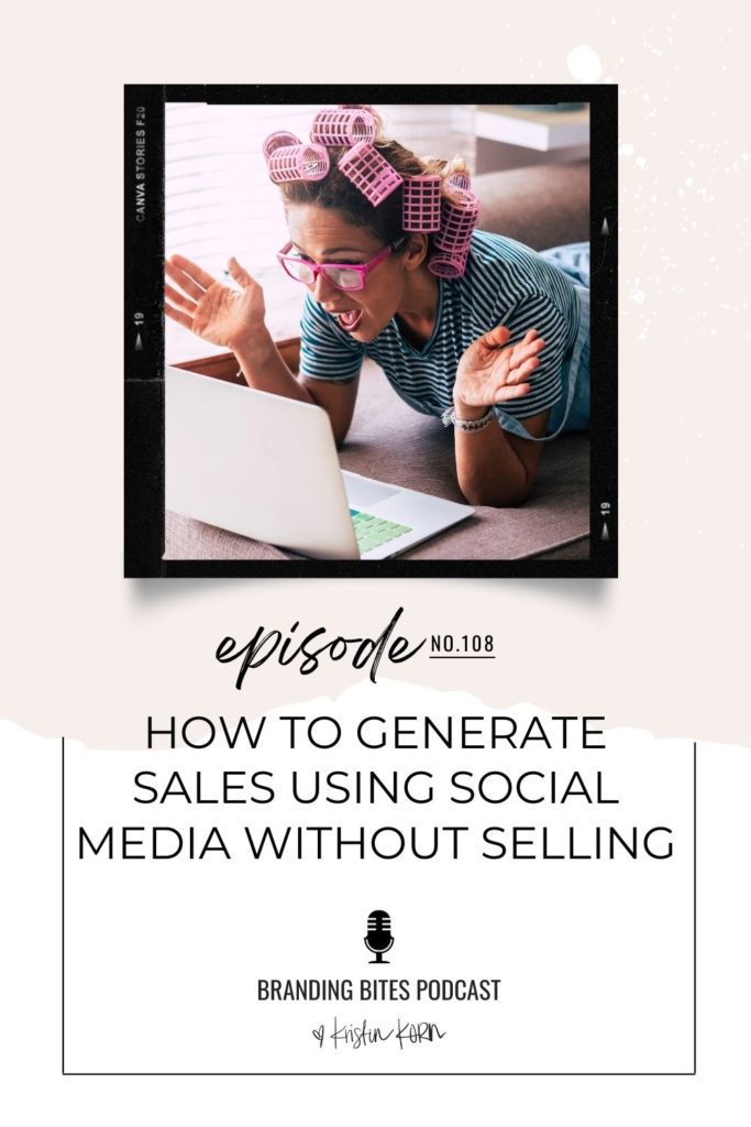 How To Generate Sales Using Social Media Without Selling
