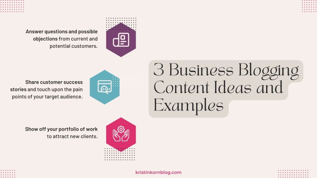 3 Business Blogging Content Ideas and Examples